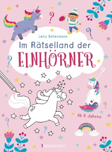 Buchcover und Innenansicht für das Buch: Im Rätsel-Land der Einhörner. Ab 6 Jahren