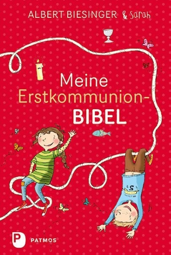 Buchcover und Innenansicht für das Buch: Meine Erstkommunionbibel