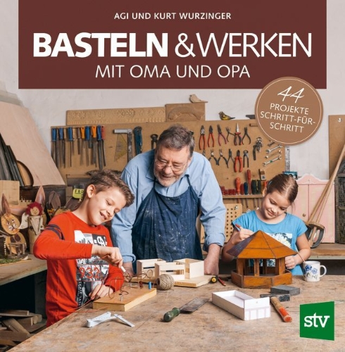 Buchcover und Innenansicht für das Buch: Basteln & Werken mit Oma und Opa