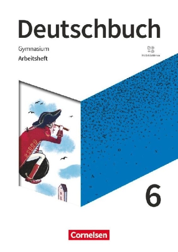 Buchcover und Innenansicht für das Buch: Deutschbuch Gymnasium 6. Schuljahr - Zu den Ausgaben Allgemeine Ausgage, NDS, NRW - Arbeitsheft mit Lösungen