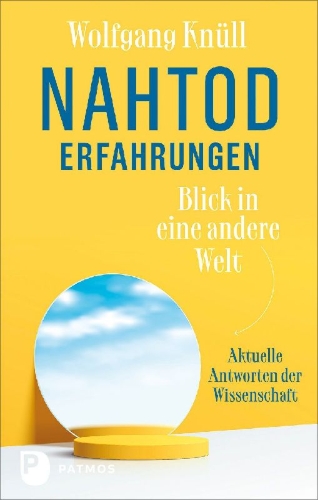 Buchcover und Innenansicht für das Buch: Nahtoderfahrungen - Blick in eine andere Welt