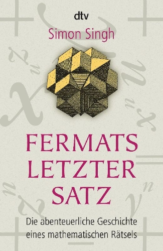 Buchcover und Innenansicht für das Buch: Fermat's Last Theorem. The Story of a Riddle that Confounded the World's Greatest Minds for 358 Years (Fourth Estate, London 1997)