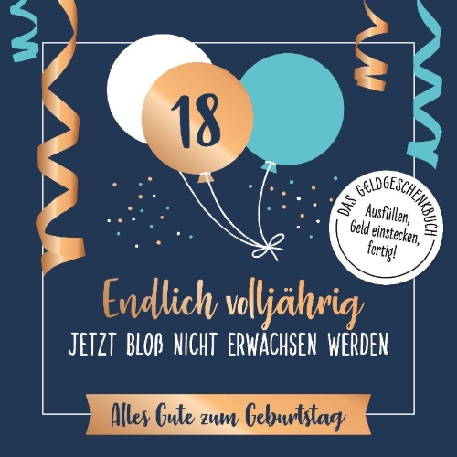 Buchcover und Innenansicht für das Buch: Endlich volljährig - jetzt bloß nicht erwachsen werden