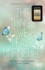 Buchcover und Innenansicht für das Buch: The Things We Leave Unfinished