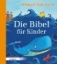 Buchcover und Innenansicht für das Buch: Die Bibel für Kinder erzählt von Margot Käßmann