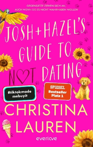 Buchcover und Innenansicht für das Buch: Josh and Hazel's Guide to Not Dating