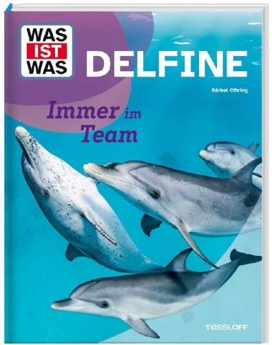 Buchcover und Innenansicht für das Buch: WAS IST WAS Delfine. Immer im Team