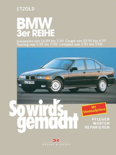 Buchcover und Innenansicht für das Buch: So wird's gemacht. BMW 3er Reihe 100 - 193 PS ab Sept. '90