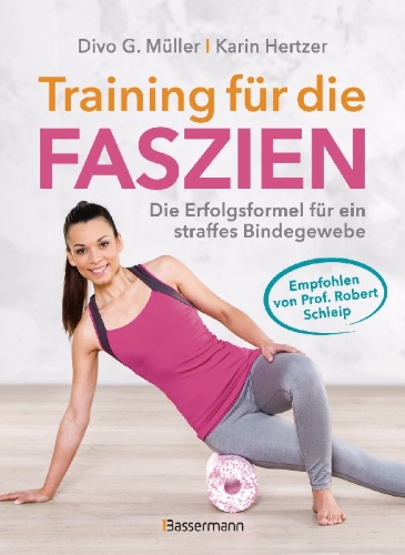 Buchcover und Innenansicht für das Buch: Training für die Faszien - Die Erfolgsformel für ein straffes Bindegewebe