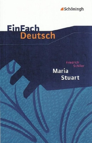 Buchcover und Innenansicht für das Buch: Maria Stuart. EinFach Deutsch Textausgaben