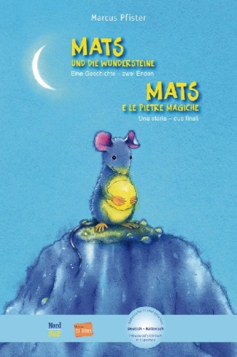Buchcover und Innenansicht für das Buch: Mats und die Wundersteine. Kinderbuch Deutsch-Italienisch mit MP3-Hörbuch zum Herunterladen