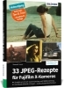 Buchcover und Innenansicht für das Buch: 33 JPEG-Rezepte für Fujifilm X-Kameras