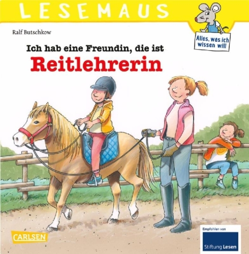 Buchcover und Innenansicht für das Buch: LESEMAUS 62: Ich hab eine Freundin, die ist Reitlehrerin