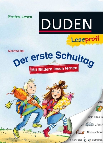 Buchcover und Innenansicht für das Buch: Duden Leseprofi - Mit Bildern lesen lernen: Der erste Schultag, Erstes Lesen