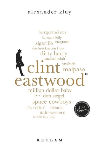 Buchcover und Innenansicht für das Buch: Clint Eastwood. 100 Seiten