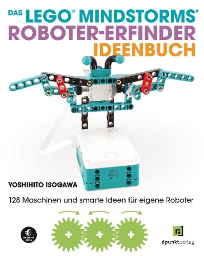Buchcover und Innenansicht für das Buch: Das LEGO®-MINDSTORMS®-Roboter-Erfinder-Ideenbuch