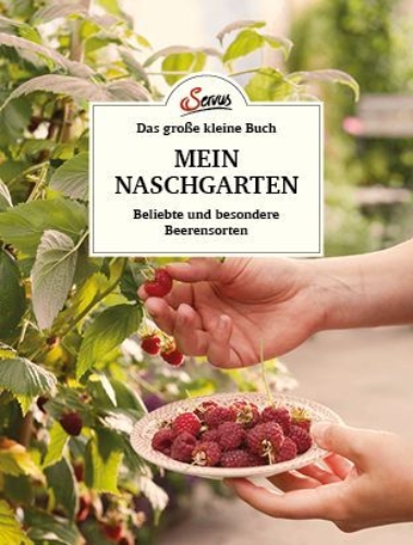 Buchcover und Innenansicht für das Buch: Das große kleine Buch: Mein Naschgarten