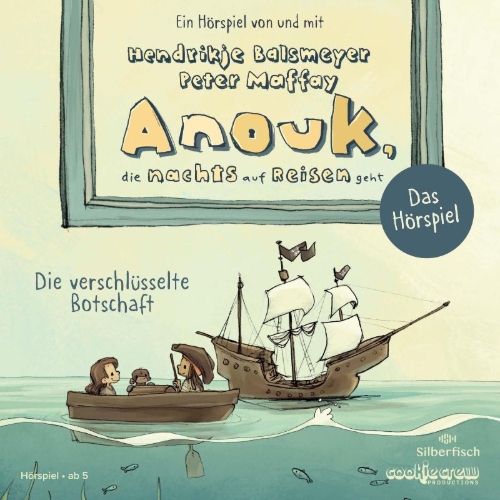 Buchcover und Innenansicht für das Buch: Anouk, die nachts auf Reisen geht. Die verschlüsselte Botschaft - Das Hörspiel (Anouk - Hörspiele)
