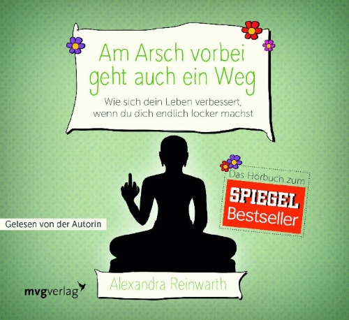 Buchcover und Innenansicht für das Buch: Am Arsch vorbei geht auch ein Weg