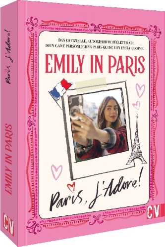 Buchcover und Innenansicht für das Buch: Emily in Paris: Paris, J'Adore!