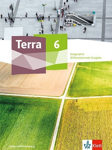 Buchcover und Innenansicht für das Buch: Terra Geographie 6. Schulbuch Klasse 6. Differenzierende Ausgabe Baden-Württemberg