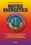 Buchcover und Innenansicht für das Buch: Matrix Energetics