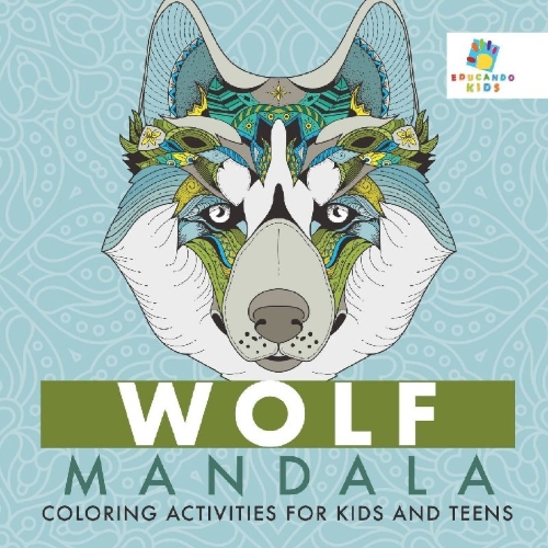 Buchcover und Innenansicht für das Buch: Wolf Mandala Coloring Activities for Kids and Teens