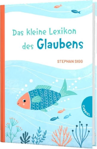 Buchcover und Innenansicht für das Buch: Das kleine Lexikon des Glaubens