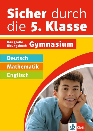 Buchcover und Innenansicht für das Buch: Klett Sicher durch die 5. Klasse - Deutsch, Mathematik, Englisch