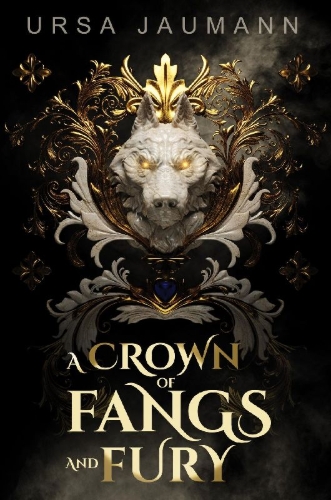 Buchcover und Innenansicht für das Buch: A Crown of Fangs and Fury