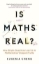 Buchcover und Innenansicht für das Buch: Is Maths Real?