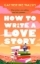 Buchcover und Innenansicht für das Buch: How to Write a Love Story