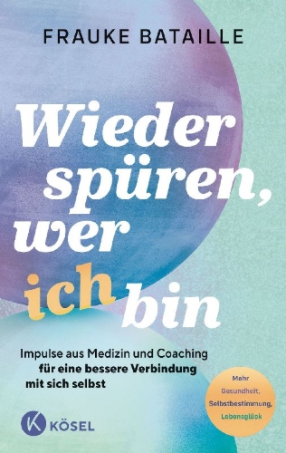 Buchcover und Innenansicht für das Buch: Wieder spüren, wer ich bin