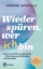 Buchcover und Innenansicht für das Buch: Wieder spüren, wer ich bin