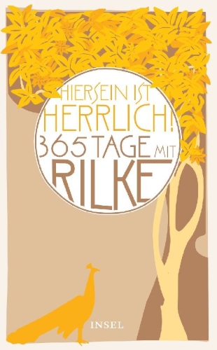 Buchcover und Innenansicht für das Buch: "Hiersein ist herrlich." 365 Tage mit Rilke