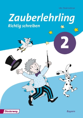 Buchcover und Innenansicht für das Buch: Zauberlehrling 2. Arbeitsheft. Vereinfachte Ausgangsschrift. Bayern