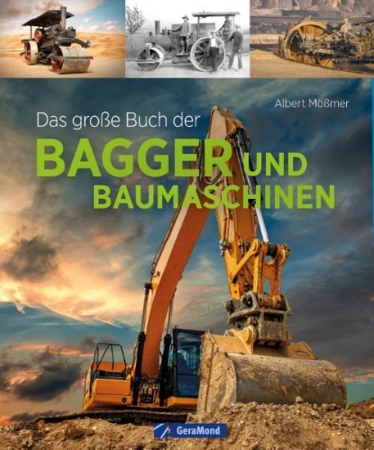 Buchcover und Innenansicht für das Buch: Das große Buch der Bagger und Baumaschinen