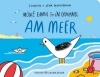 Buchcover und Innenansicht für das Buch: Möwe Emma im Gewimmel: Am Meer