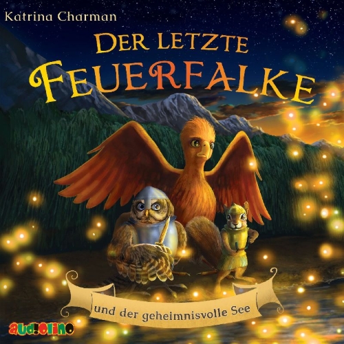 Buchcover und Innenansicht für das Buch: Der letzte Feuerfalke und der geheimnisvolle See