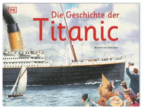Buchcover und Innenansicht für das Buch: Die Geschichte der Titanic