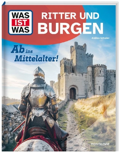 Buchcover und Innenansicht für das Buch: WAS IST WAS Ritter und Burgen. Ab ins Mittelalter!