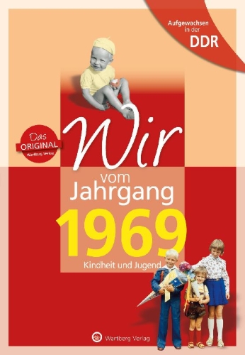 Buchcover und Innenansicht für das Buch: Aufgewachsen in der DDR - Wir vom Jahrgang 1969 - Kindheit und Jugend