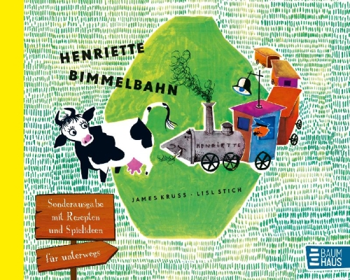 Buchcover und Innenansicht für das Buch: Henriette Bimmelbahn - Sonderausgabe mit Rezepten und Spielideen für unterwegs