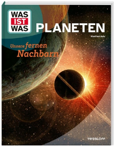 Buchcover und Innenansicht für das Buch: WAS IST WAS Planeten. Unsere fernen Nachbarn