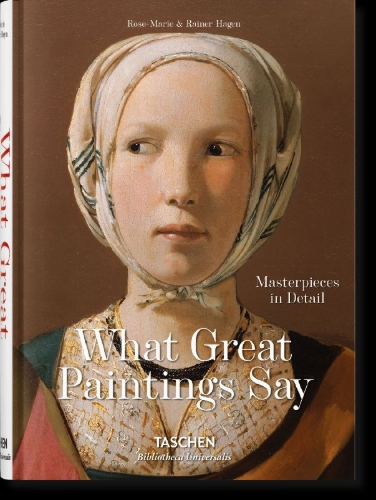 Buchcover und Innenansicht für das Buch: What Great Paintings Say. 100 Masterpieces in Detail