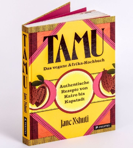 Buchcover und Innenansicht für das Buch: Tamu - Das vegane Afrikakochbuch
