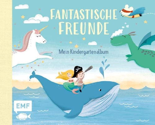 Buchcover und Innenansicht für das Buch: Fantastische Freunde - Mein Kindergartenalbum