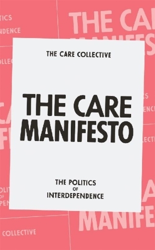 Buchcover und Innenansicht für das Buch: The Care Manifesto: The Politics of Interdependence