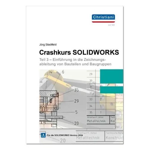 Buchcover und Innenansicht für das Buch: Crashkurs SolidWorks - Teil 3