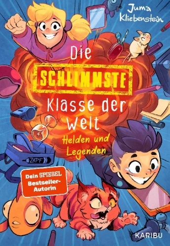 Buchcover und Innenansicht für das Buch: Die schlimmste Klasse der Welt (Band 6) - Helden und Legenden